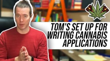 Tom’s Set Up for Writing Cannabis Applications